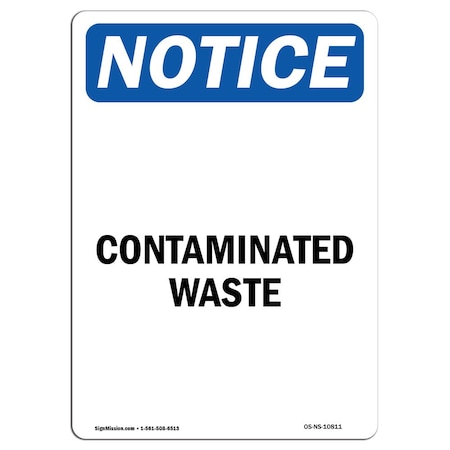 Signmission Safety Sign, OSHA Notice, 5" Height, Contaminated Waste Sign, Portrait, 10PK OS-NS-D-35-V-10811-10PK
